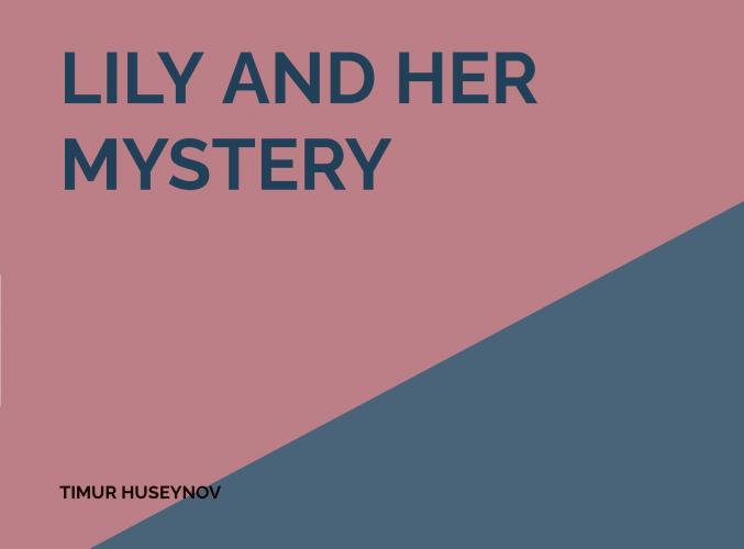 Lily and her Mystery